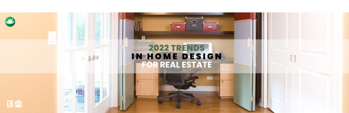 2022 Trends in Home Design