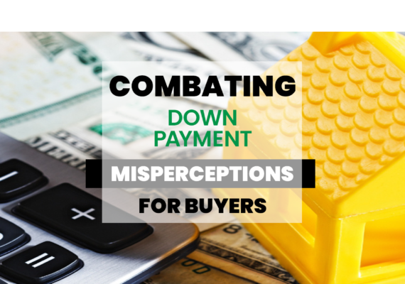Down Payment Misperceptions Combated!